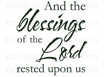 Blessings of the Lord Rested Upon Us Vinyl Wall Statement #2