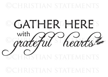Gather Here with Grateful Hearts Vinyl Wall Statement #2