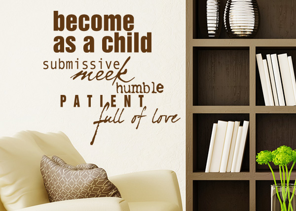 Become as a Child Vinyl Wall Statement