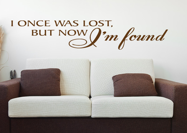 I Once Was Lost Vinyl Wall Statement