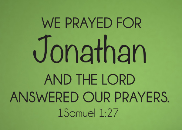 We Prayed For Vinyl Wall Statement - 1 Samuel 1:27