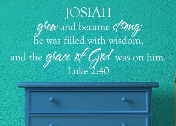 Grew and Became Strong Personalized Vinyl Wall Statement - Luke 2:40