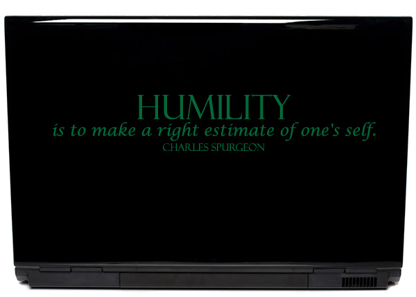 Humility Is to Make Vinyl Laptop Decal
