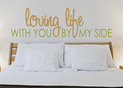 Loving Life with You Vinyl Wall Statement
