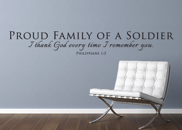 Proud Family of a Soldier Vinyl Wall Statement - Philippians 1:3