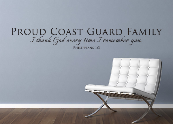Proud Coast Guard Family Vinyl Wall Statement - Philippians 1:3