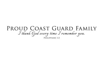 Proud Coast Guard Family Vinyl Wall Statement - Philippians 1:3 #2