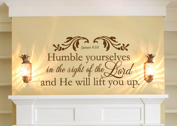 Humble Yourselves Vinyl Wall Statement - James 4:10