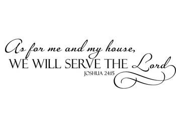 We Will Serve the Lord Vinyl Wall Statement - Joshua 24:15 #2
