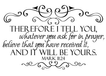 Ask in Prayer and Believe Vinyl Wall Statement - Mark 11:24 #2