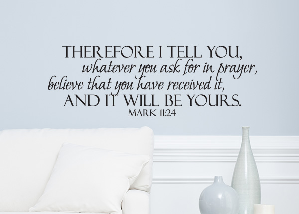 Ask in Prayer and Believe Vinyl Wall Statement - Mark 11:24