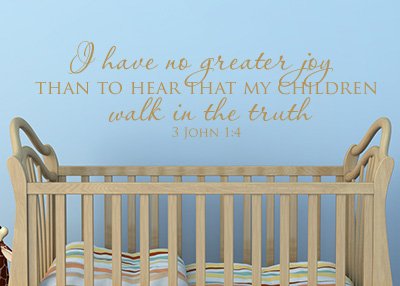 No Greater Joy Vinyl Wall Statement - 3 John 1:4