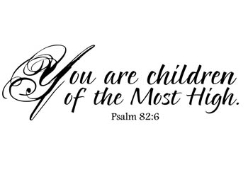 Children of the Most High Vinyl Wall Statement - Psalm 82:6 #2