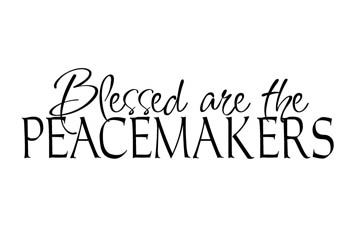 Blessed Are the Peacemakers Vinyl Wall Statement #2