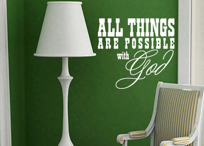 All Things Are Possible with God Vinyl Wall Statement