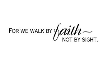 Walk by Faith Vinyl Wall Statement #2