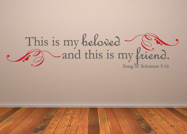 My Beloved and Friend Vinyl Wall Statement - Song of Solomon 5:16
