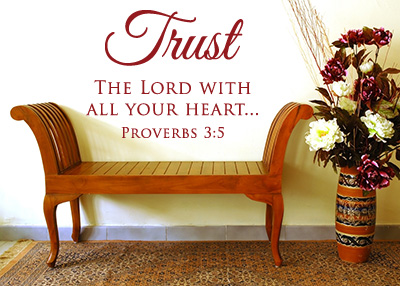 Trust the Lord with All Your Heart Vinyl Wall Statement - Proverbs 3:5