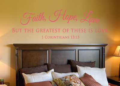 Faith, Hope, Love Vinyl Wall Statement - 1 Corinthians 13:13