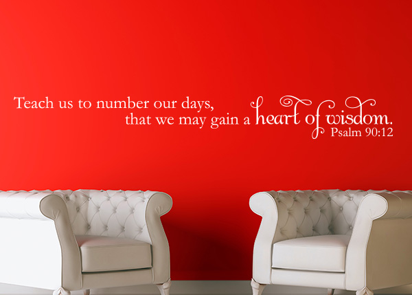A Heart of Wisdom Vinyl Wall Statement - Psalm 90:12