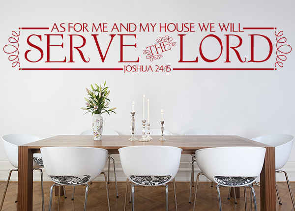 As for Me and My House Vinyl Wall Statement - Joshua 24:15