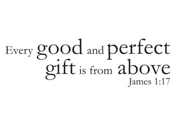Every Good and Perfect Gift Vinyl Wall Statement - James 1:17 #2