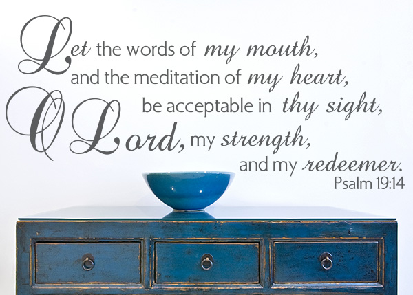 Let the Words of My Mouth Vinyl Wall Statement - Psalm 19:14