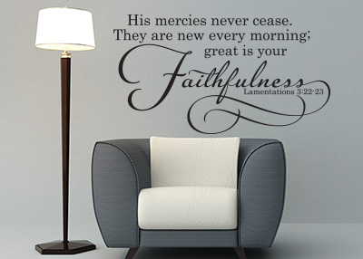 His Mercies Never Cease Vinyl Wall Statement - Lamentations 3:22-23