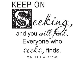 Everyone Who Seeks Finds Vinyl Wall Statement - Matthew 7:7-8 #2