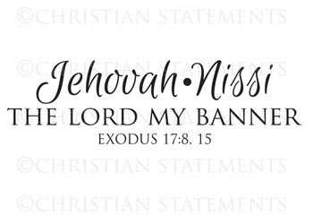 Jehovah-Nissi - The Lord My Banner Vinyl Wall Statement - Exodus 17:8 15 #2