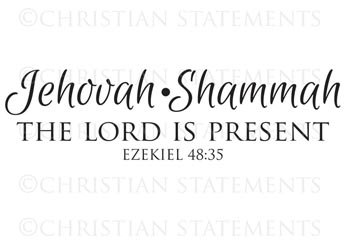 Jehovah-Shammah - The Lord Is Present Vinyl Wall Statement - Ezekiel 48:35 #2