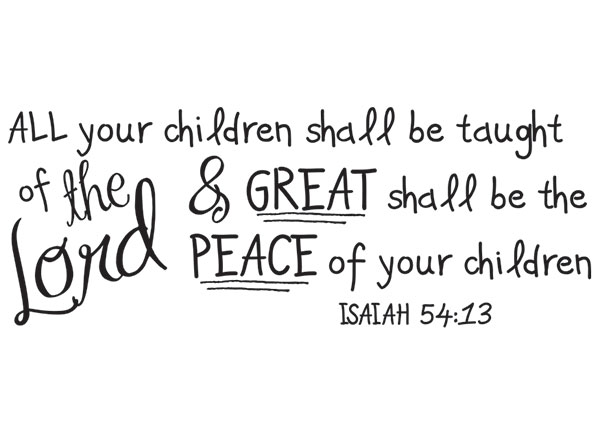 All Your Children Shall Be Taught of the Lord - Isaiah 54:13 #2