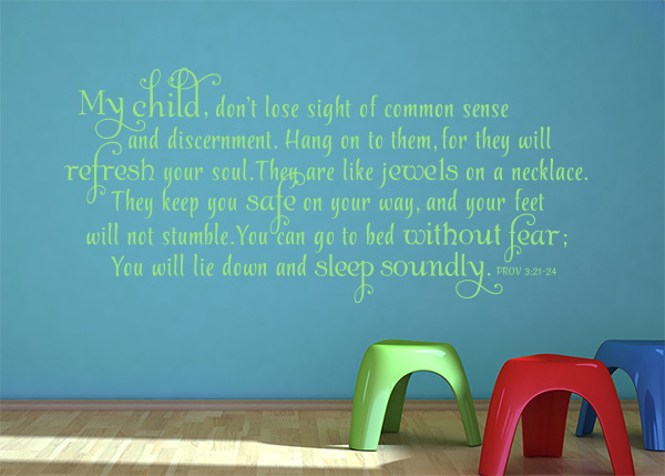 My Child, Don't Lose Sight of Common Sense  - Proverbs 3:21-24