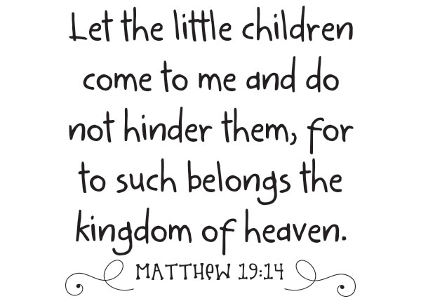 Let the Little Children Come Vinyl Wall Statement - Matthew 19:14 #2