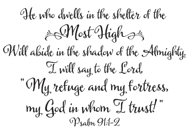 He Who Dwells in the Shelter of the Most High - Psalm 91:1-2 #2
