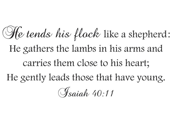 He Tends His Flock Like a Shepherd Vinyl Wall Statement - Isaiah 40:11 #2