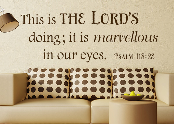 This Is the Lord's Doing Vinyl Wall Statement - Psalm 118:23