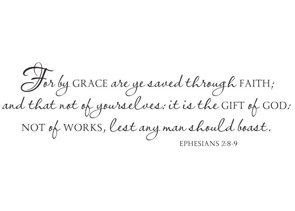 For by Grace Are Ye Saved Vinyl Wall Statement - Ephesians 2:9 #2