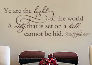 Ye Are the Light of the World Vinyl Wall Statement - Matthew 5:14