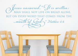 Man Shall Not Live on Bread Alone Vinyl Wall Statement - Matthew 4:4