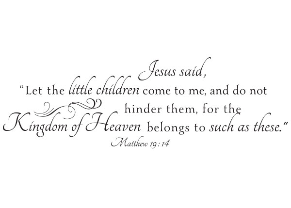 Let the Little Children Come to Me Vinyl Wall Statement - Matthew 19:14 #2
