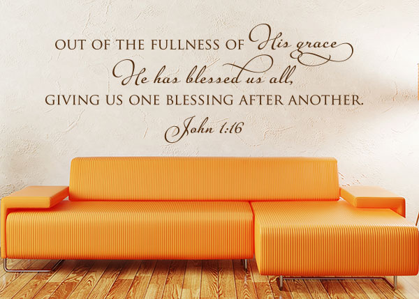The Fullness of His Grace Vinyl Wall Statement - John 1:16