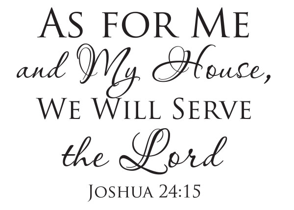 As For Me And My House Vinyl Wall Statement - Joshua 24:15 #2
