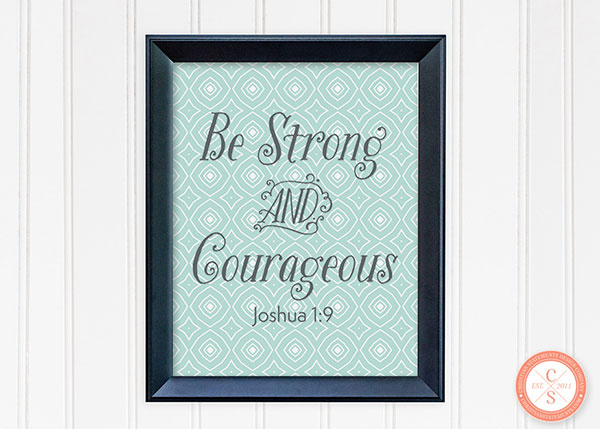 Be Strong and Courageous Patterned Wall Print - Joshua 1:9