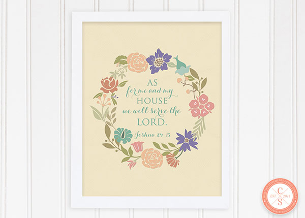 As For Me And My House Joshua 24:15 Wall Print