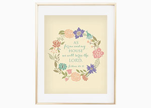 As For Me And My House Joshua 24:15 Wall Print