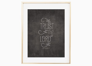 Trust the Lord Wall Print - Proverbs 3:5