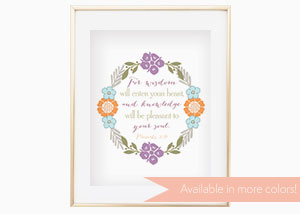 Wisdom Will Enter Your Heart Wall Print - Proverbs 2:10