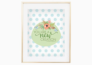 You Are A New Creation Wall Print - 2 Corinthians 5:7
