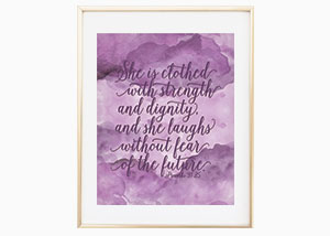 She Is Clothed with Strength and Dignity Wall Print - Proverbs 31:25